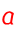 a
